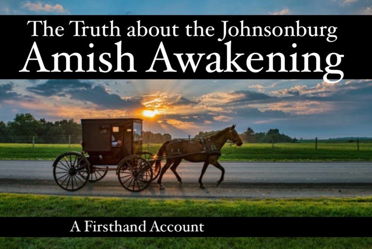 The truth about the johnsonburg Amish awakening